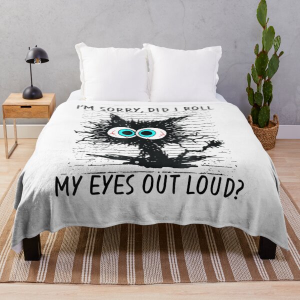 Item preview, Cats Did I Roll My Eyes Out Loud Funny Sarcastic designed and sold by mainana78.
