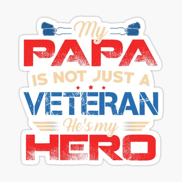 Artikel-Vorschau von Mein Papa ist nicht nur ein Veteran, er ist mein Held, der stolz auf den Veteranentag ist, designt und verkauft von JaxtonBautista.