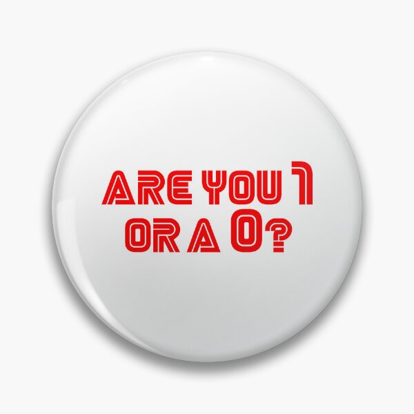 Item preview, Are you 1 or a 0 designed and sold by Bigilyy.