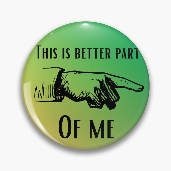 Item preview, This is better part of me designed and sold by ArtiDann.