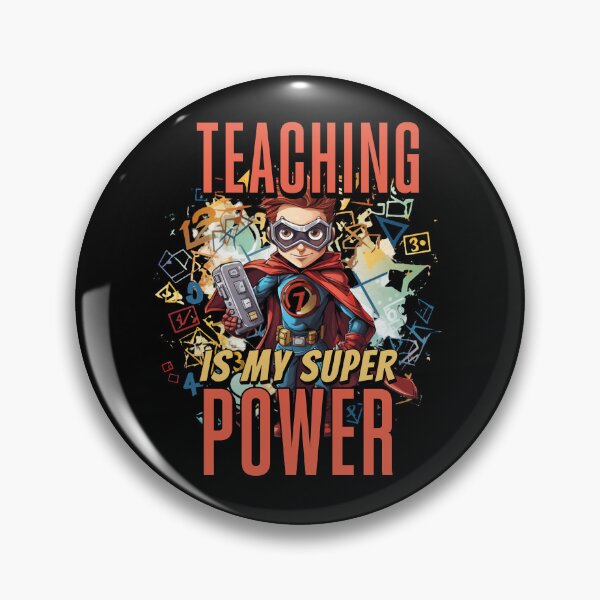Item preview, Teaching is my Super Power - Back to School for Teachers designed and sold by LOT7Clothing.