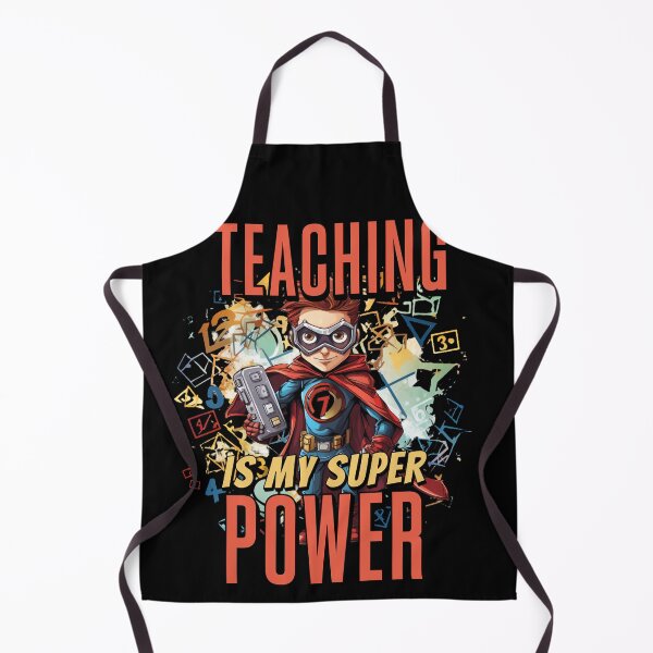 Item preview, Teaching is my Super Power - Back to School for Teachers designed and sold by LOT7Clothing.