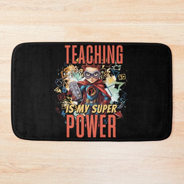 Item preview, Teaching is my Super Power - Back to School for Teachers designed and sold by LOT7Clothing.