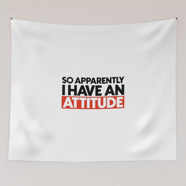 Item preview, So apparently i have an attitude designed and sold by Bigilyy.