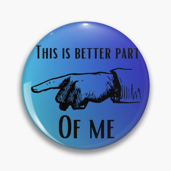 Item preview, This is better part of me designed and sold by ArtiDann.