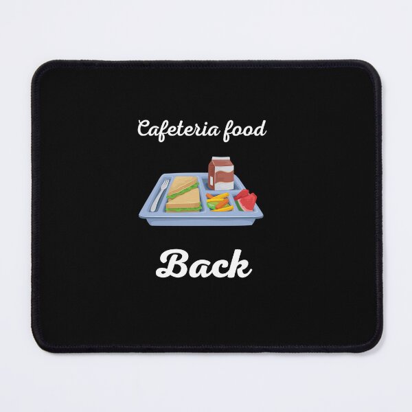 Item preview, Cafeteria food back School lunch Back to school Foodie Delicious Yummy Healthy eating designed and sold by Customize Shirts.