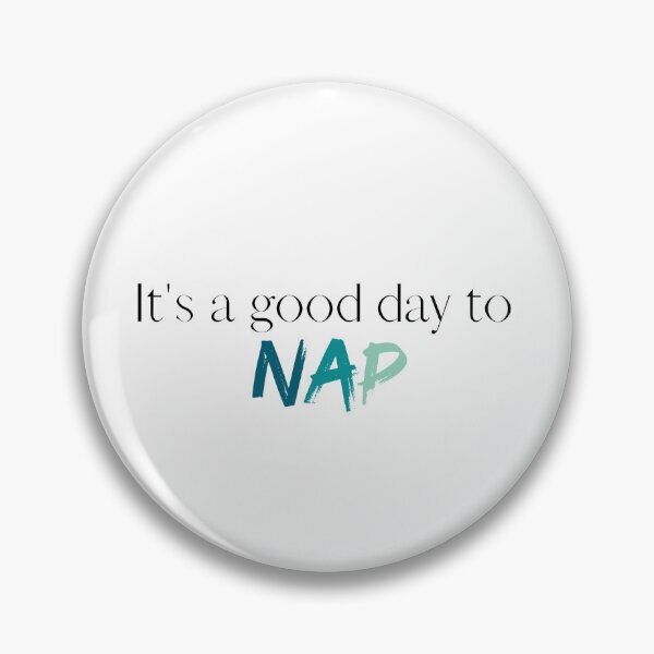 Artikelvorschau, Its a Good Day to Nap | Napping | Sleep | Rest | Mental Health | Self Care entworfen und verkauft von ShoniwDesigns.