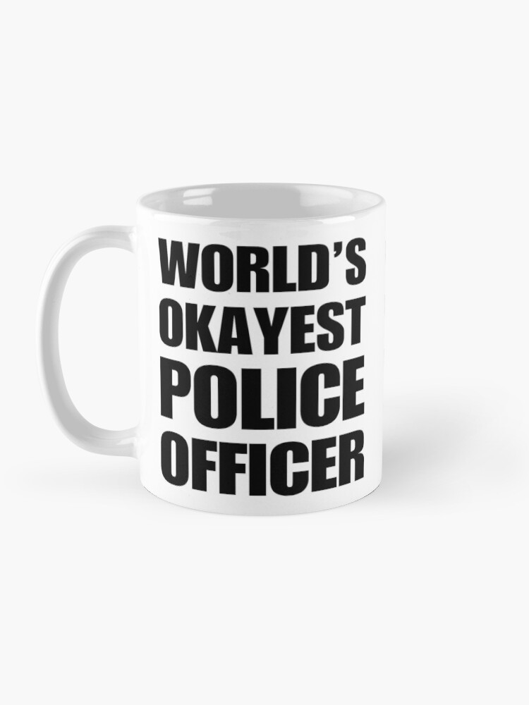 Thumbnail 3 of 6, Coffee Mug, Funny World's Okayest Police Officer Gifts For Police Officers Coffee Mugs designed and sold by christianadams.