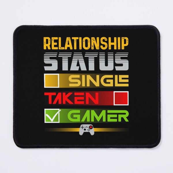 Item preview, Relationship Status Gamer designed and sold by SamuraiGaming.