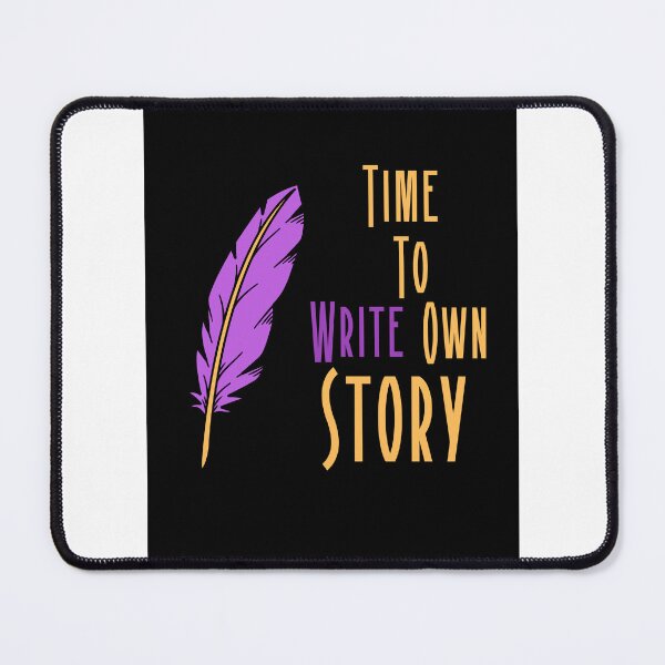 Item preview, Time to write own story designed and sold by Akifa96.