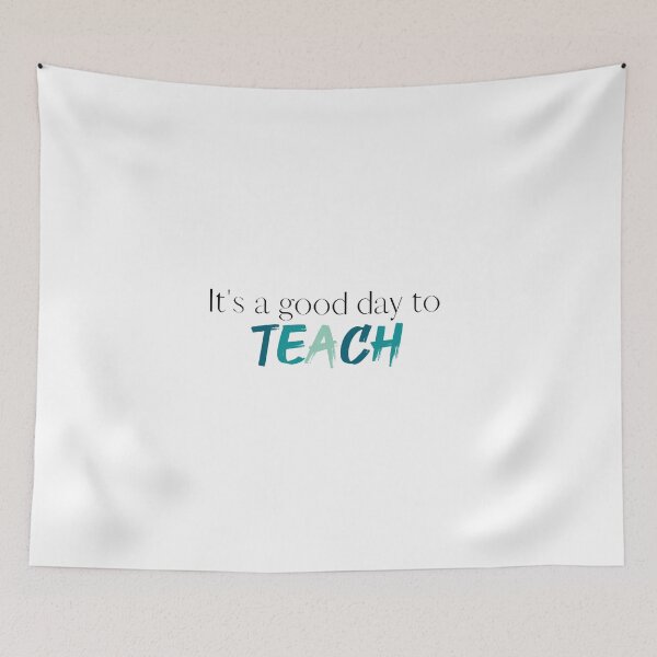 Item preview, Its a Good Day to Teach | Teacher | Teachers | Love Teaching | School | Back to School designed and sold by ShoniwDesigns.