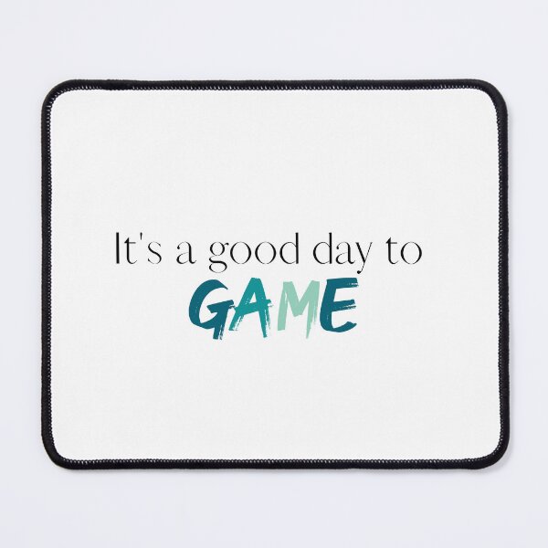 Item preview, Its a Good Day to Game | Gamer | Gaming | Video Games | Girl Gamer designed and sold by ShoniwDesigns.