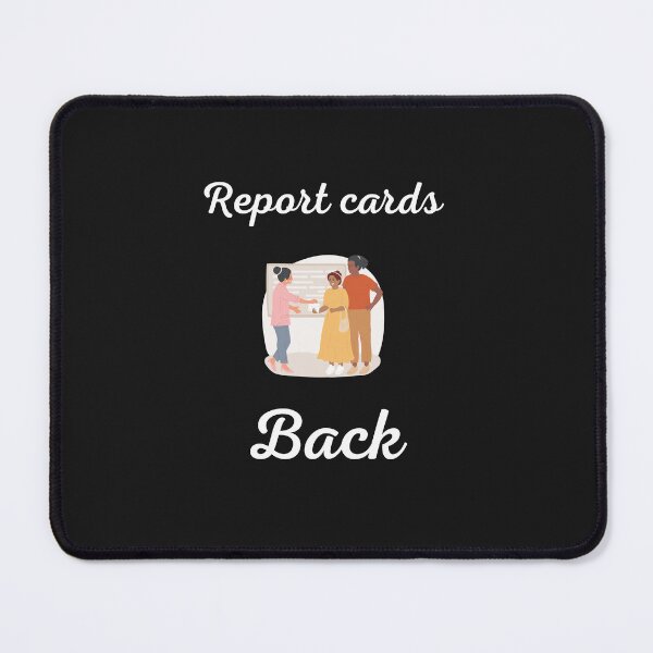 Item preview, Report cards Back Report cards Back to school Education Academic performance Assessment Grading system designed and sold by Customize Shirts.