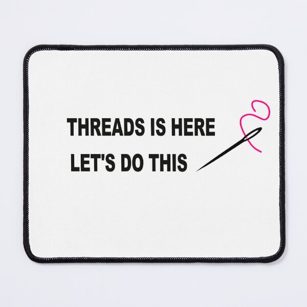 Item preview, Threads is here. Let's do this.  designed and sold by muta1993.