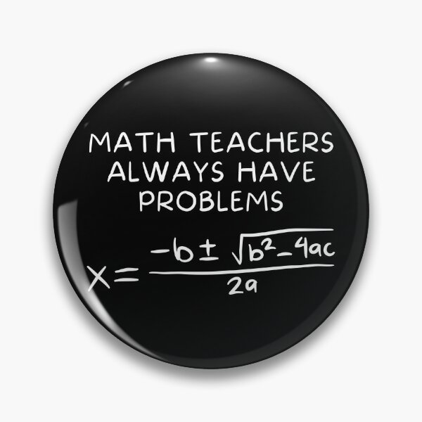 Item preview, Math Teachers Always Have Problems designed and sold by Rusty-Gate98.