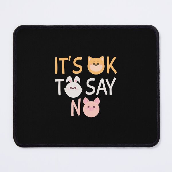 Item preview, Puppy Dog, Bunny Rabbit and Piggy Pig said Its ok to say no! designed and sold by RunSumErrands.