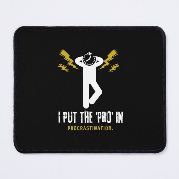Item preview, Procrastination Pro designed and sold by HoatzonClothing.