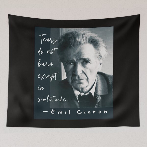 Item preview, Copy of Emil Cioran portrait and quote: Tears do not burn except in solitude. designed and sold by artbleed.
