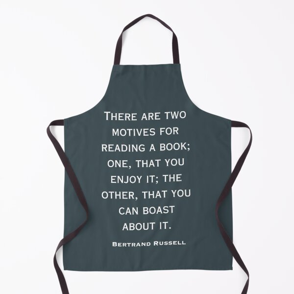 Item preview, Bertrand Russell quote: There are two motives for reading a book:  designed and sold by artbleed.