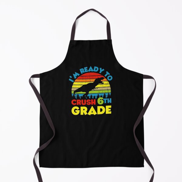 Item preview, I'm Ready To Crush 6th Grade designed and sold by Affyboss6.
