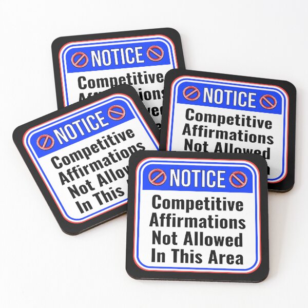 Item preview, NOTICE: Competitive Affirmations Not Allowed In This Area - funny warning signs designed and sold by DesignsFromTW-S.