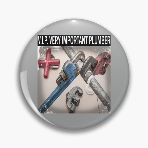 Item preview, V.I.P. Very Important Plumber designed and sold by The AEGIS Alliance.
