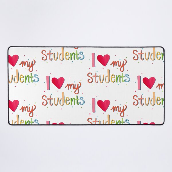 Item preview, I Love My Students | Teacher | Teaching | Educator | Back to School designed and sold by ShoniwDesigns.
