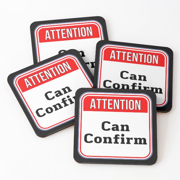Item preview, ATTENTION: Can Confirm - funny warning signs designed and sold by DesignsFromTW-S.