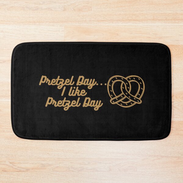 Item preview, Pretzel Day... I Like Pretzel Day designed and sold by Mothe3rd.
