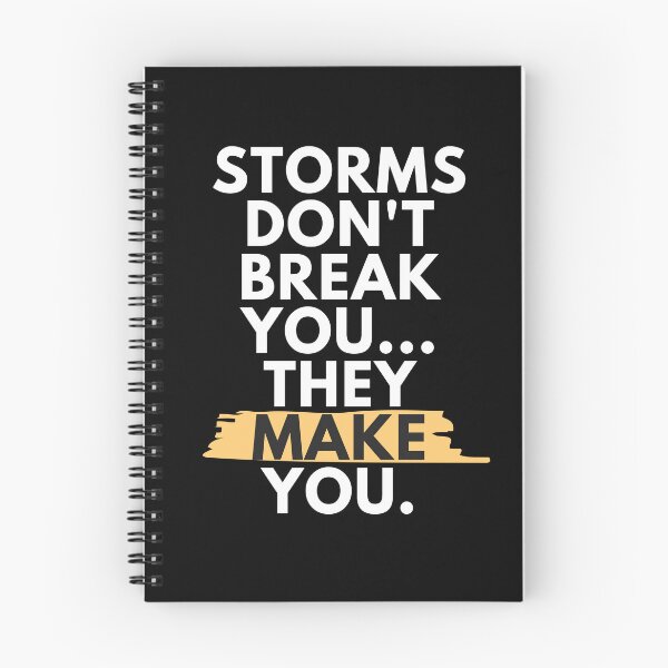 Item preview, Storms Don't Break You, They Make You - White designed and sold by dutchlovedesign.