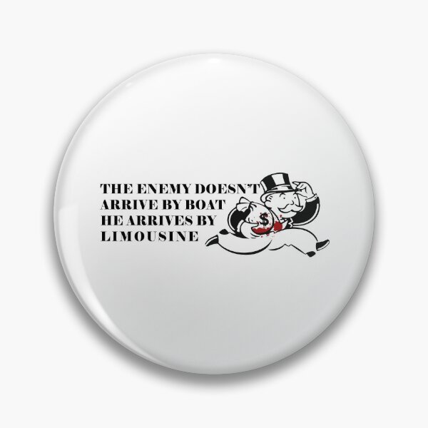 Item preview, The enemy doesn't arrive by boat he arrives by limousine designed and sold by remerasnerdas.