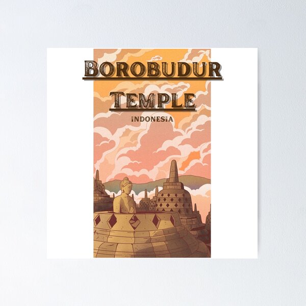 for Borobudur Posters | Sale Redbubble