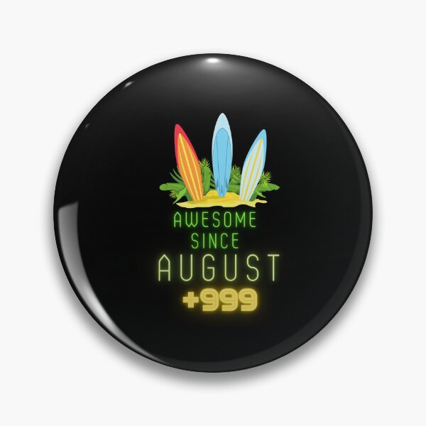 Item preview, Awesome Since August +999 birthday gift with summer vibes designed and sold by Noussairox.