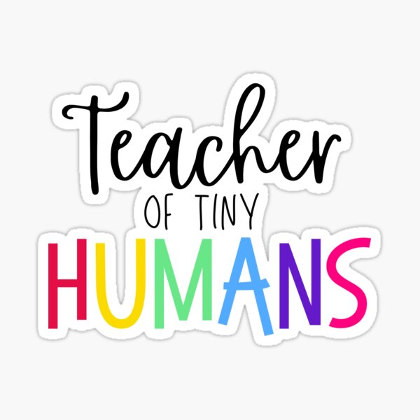 Item preview, Teacher of Tiny Humans designed and sold by LTDigitalDesign.
