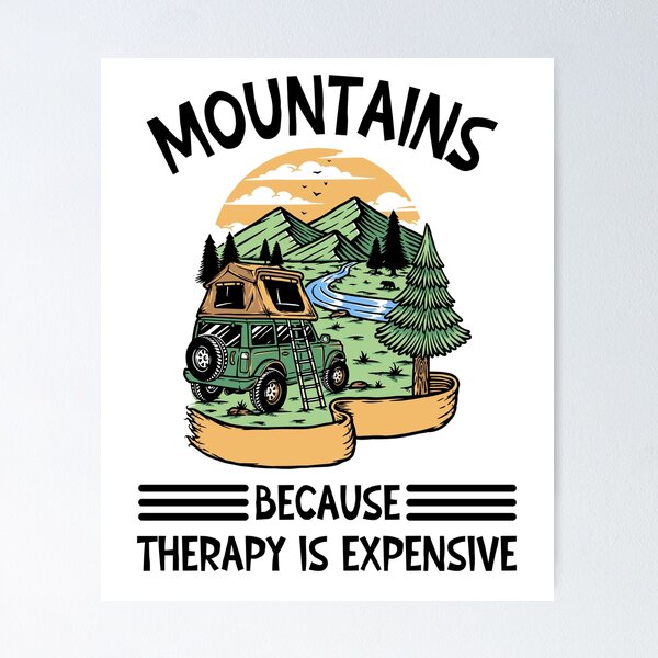 Item preview, Mountains because therapy is expensive designed and sold by SunnyFunnyArt.