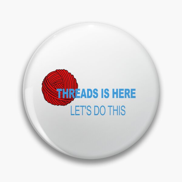 Item preview, Threads is here. Let's do this.  designed and sold by muta1993.