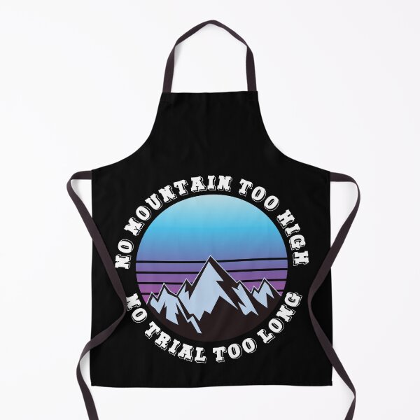 Item preview, No mountain too high No trail too long designed and sold by HandicraftArt.
