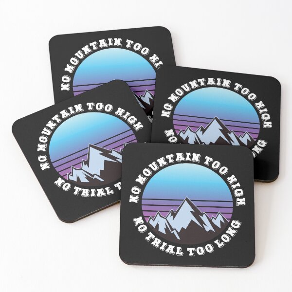 Item preview, No mountain too high No trail too long designed and sold by HandicraftArt.