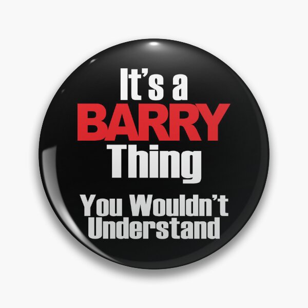 Item preview, IT'S A BARRY THING, You Wouldn't Understand designed and sold by Jandsgraphics.