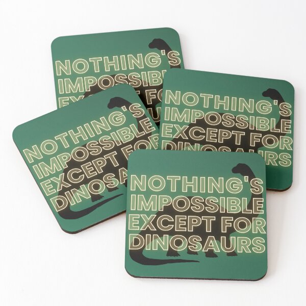 Item preview, Nothing's Impossible Except For Dinosaurs designed and sold by Hyperfocus Wonders.