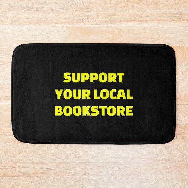 Item preview, Support your local bookstore  designed and sold by Inspirationmotivation.