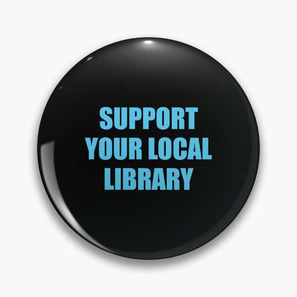 Item preview, Support your local library  designed and sold by Inspirationmotivation.