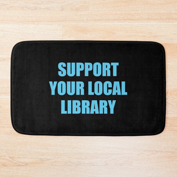 Item preview, Support your local library  designed and sold by Inspirationmotivation.