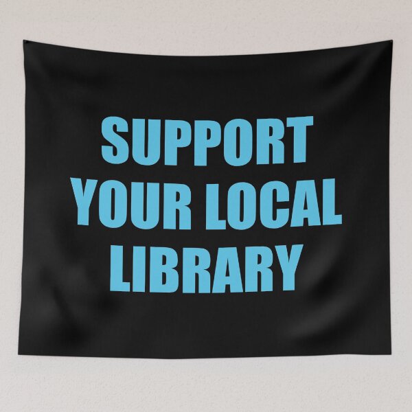 Item preview, Support your local library  designed and sold by Inspirationmotivation.