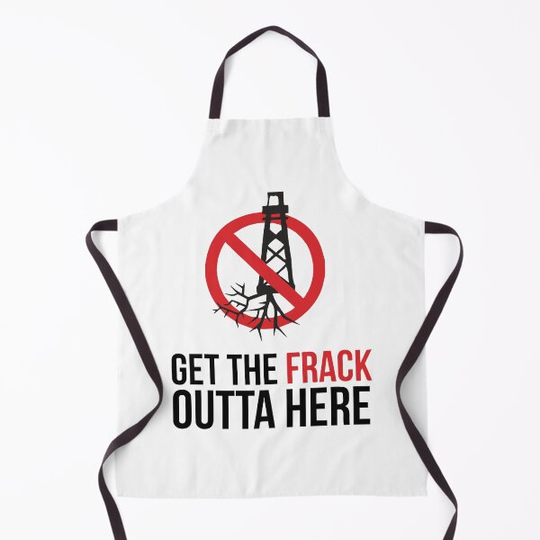 Item preview, Get The Frack Outta Here - Fun Anti Fracking- Fun Ecology  designed and sold by lildoodleshirts.