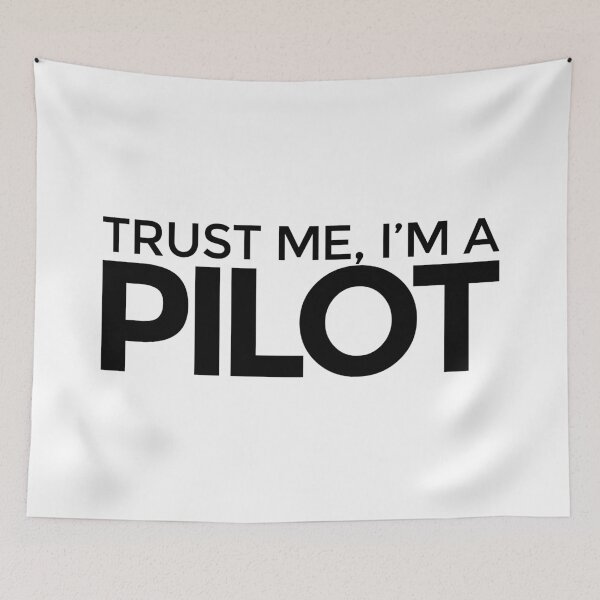 Item preview, Trust me Im a Pilot designed and sold by LudlumDesign.