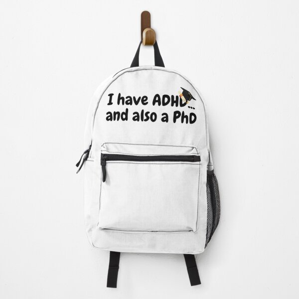 Item preview, I have ADHD, and also a PhD designed and sold by NoetherSym.
