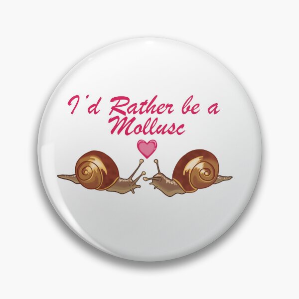 Item preview, I'd Rather be a Mollusc designed and sold by havajz.