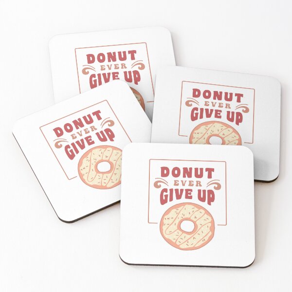 Item preview, Donut ever give up designed and sold by Acim0.