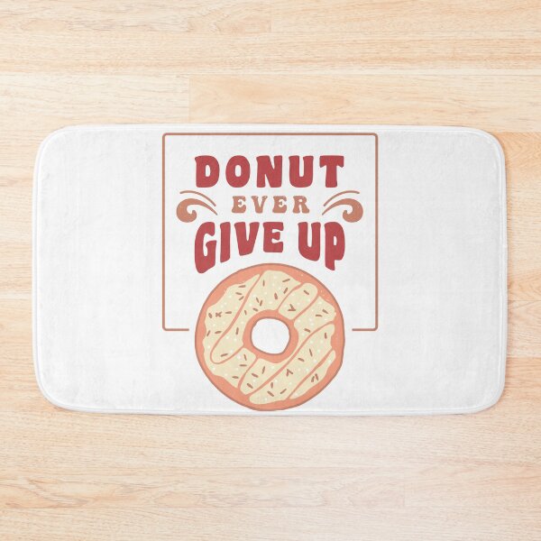 Item preview, Donut ever give up designed and sold by Acim0.